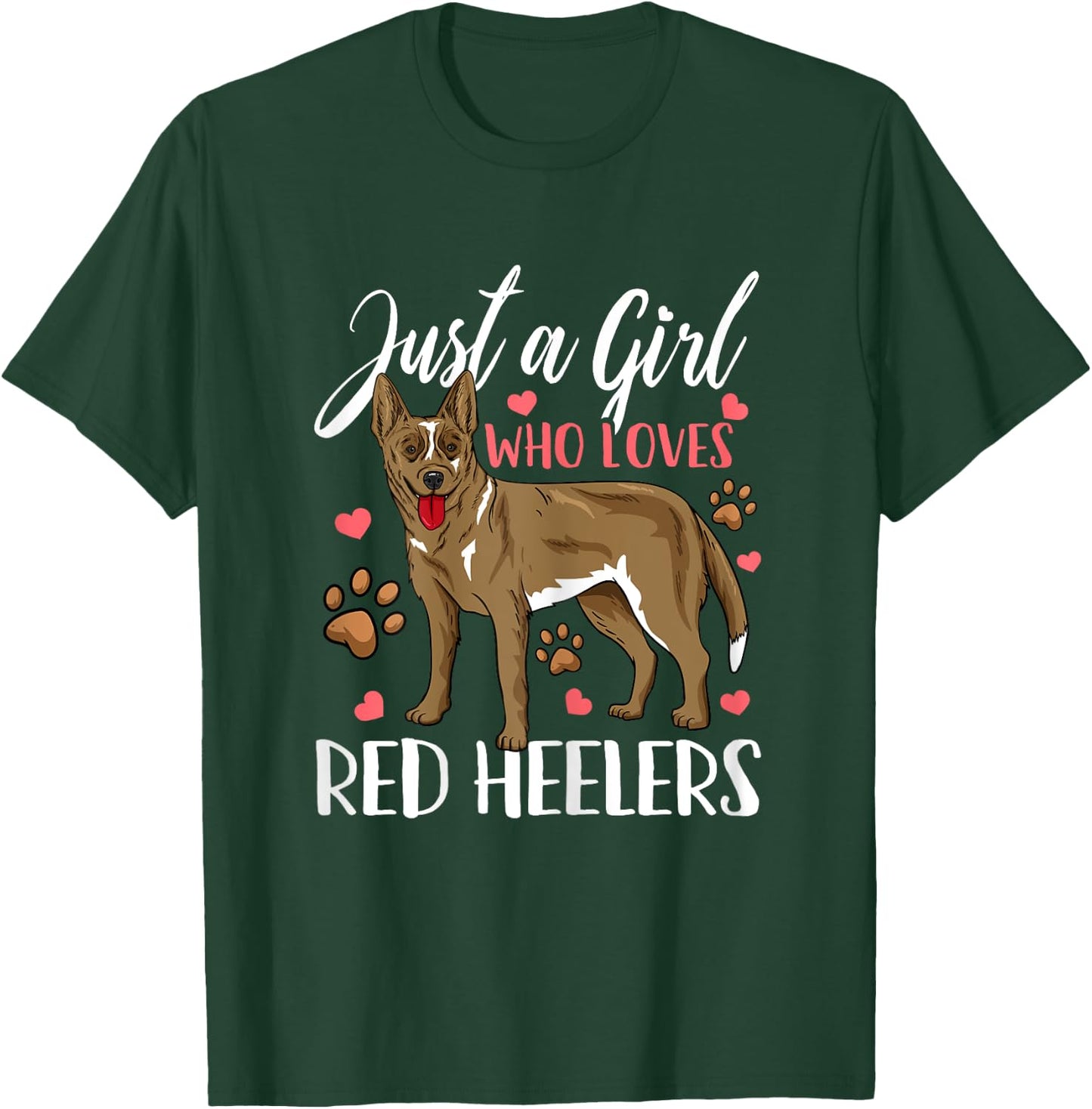 Red Heeler Just A Girl Who Loves Red Heelers Gift T-Shirt - T-Shirt | Forest