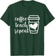 Coffee Teach Repeat, Women's Misses Plus Size Teacher T-Shirt - T-Shirt | Forest