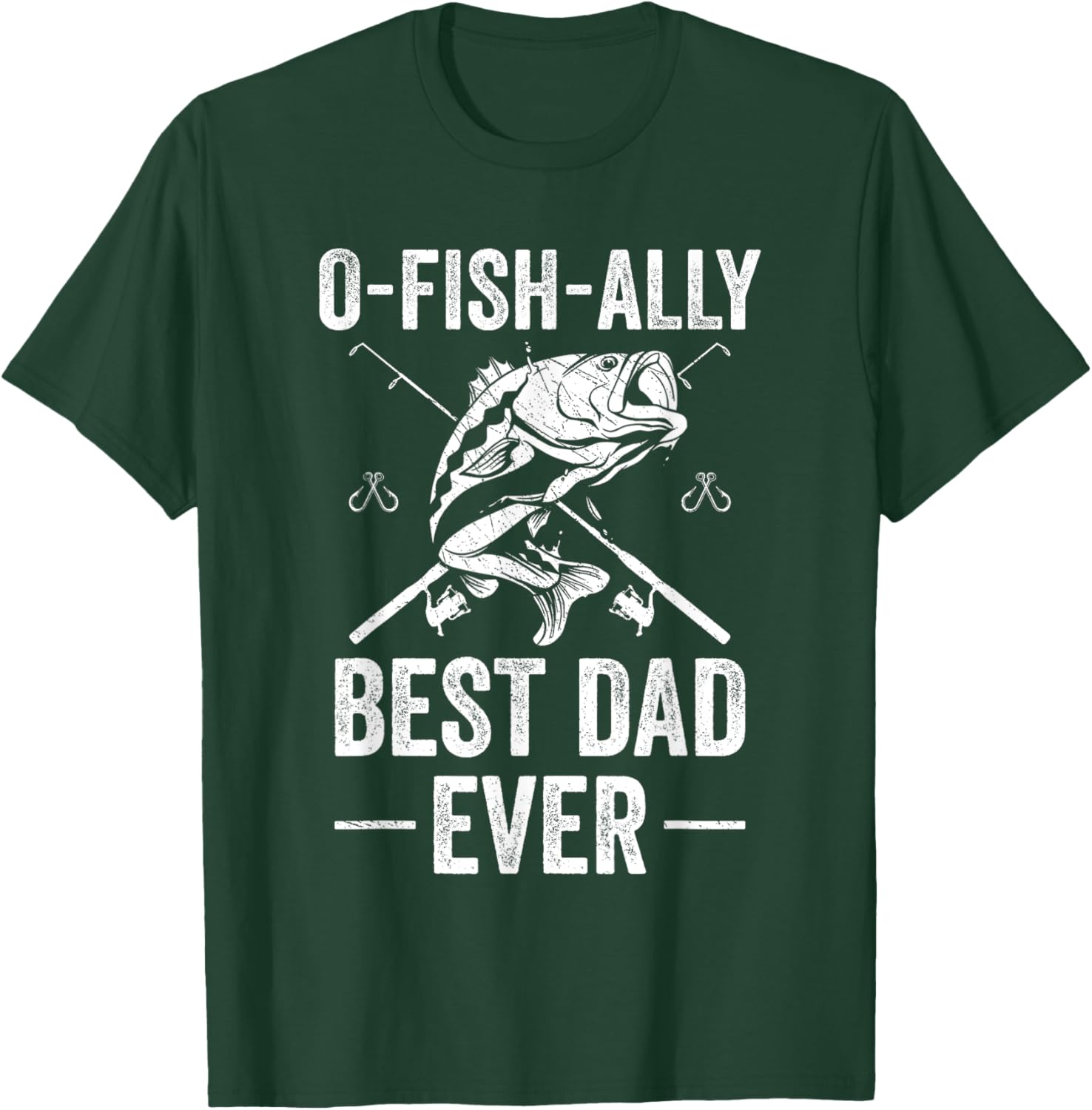 Funny Dad Fishing Fathers Day Ofishally Best Dad Ever T-Shirt - T-Shirt | Forest
