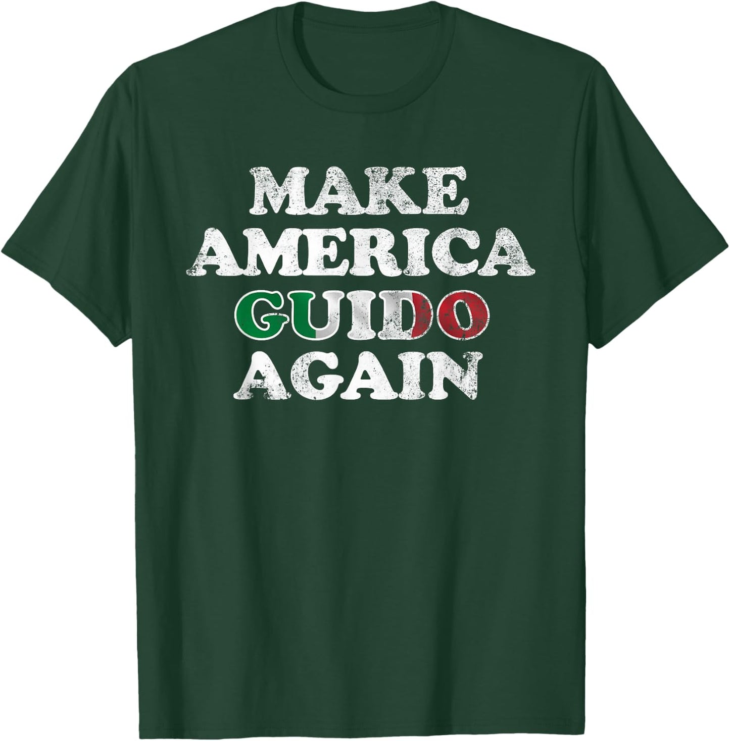 MAKE AMERICA GUIDO AGAIN Shirt | Funny Distressed Shirt T-Shirt - T-Shirt | Forest