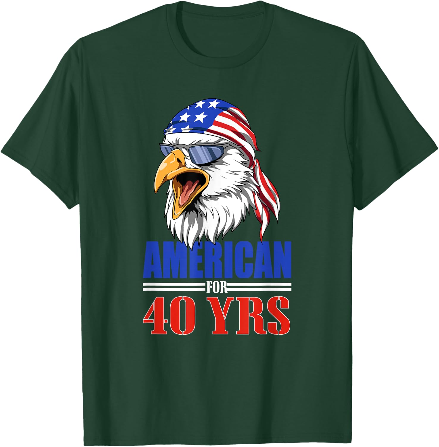 Funny 40th Birthday - USA Eagle Patriotic Gift Men T-Shirt - T-Shirt | Forest