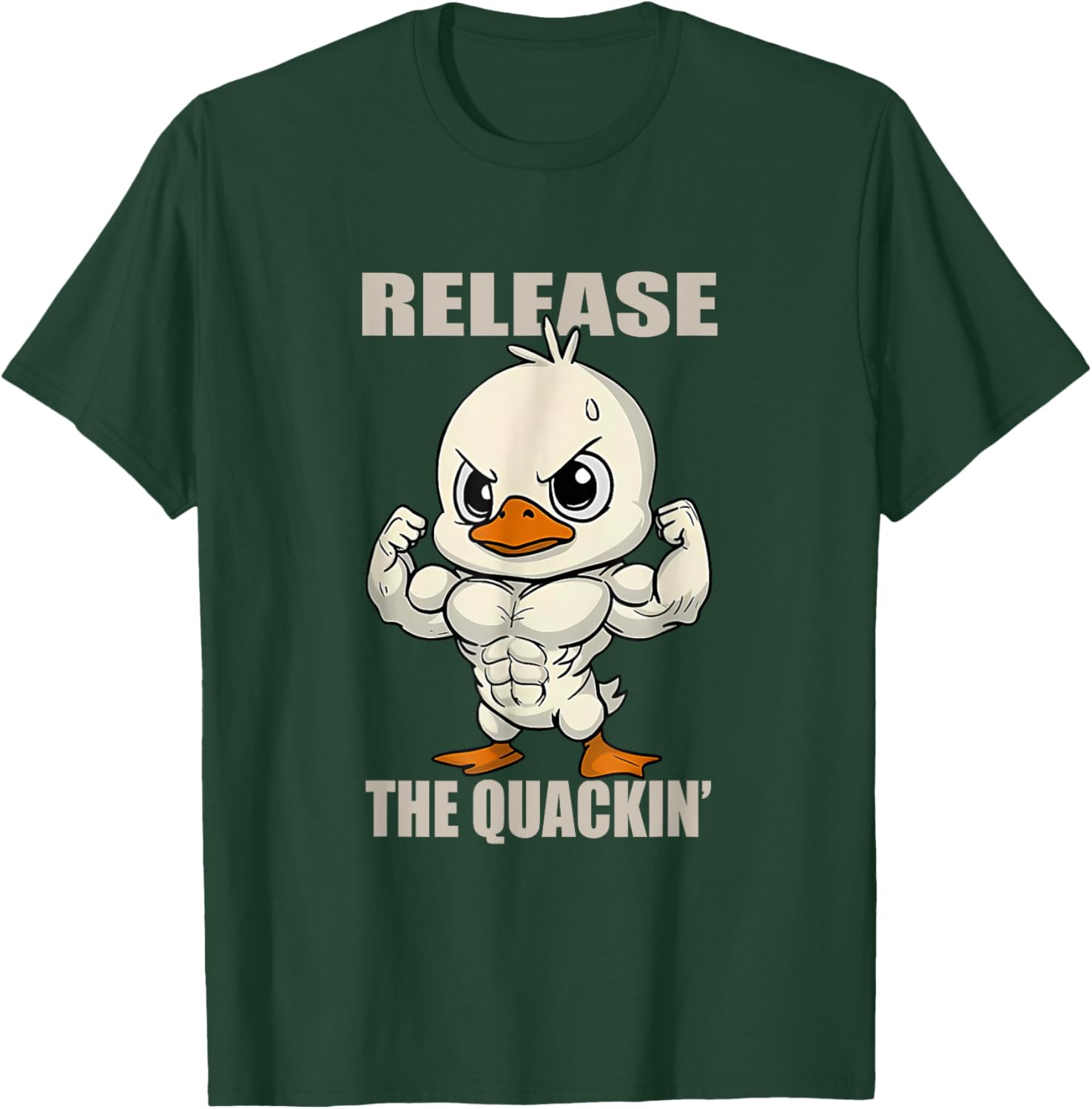 Release The Quackin Duck Gym Weightlifting Bodybuilder Lover T-Shirt - T-Shirt | Forest