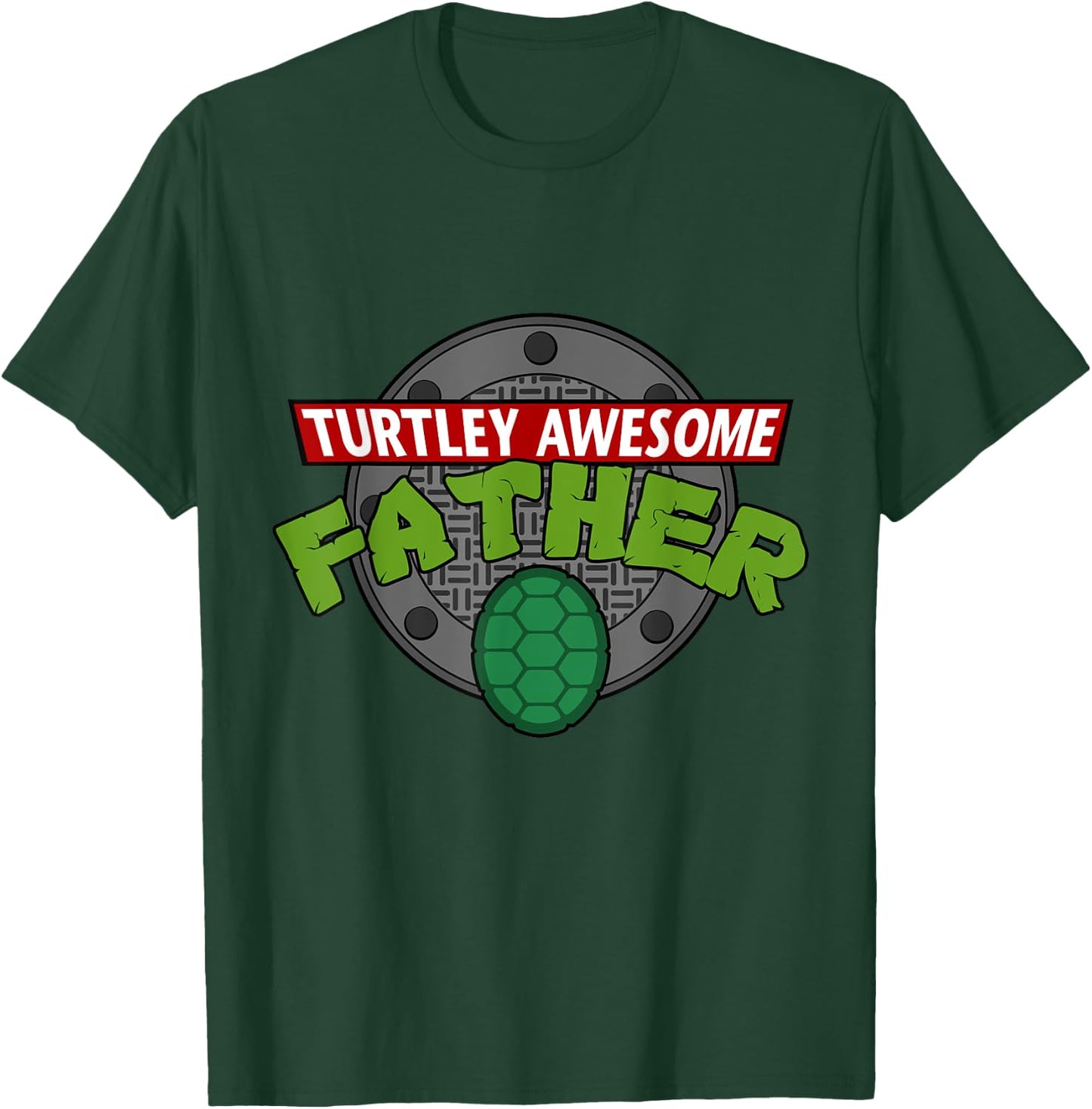 Turtley Awesome Father Awesome Fathers Day T-Shirt - T-Shirt | Forest