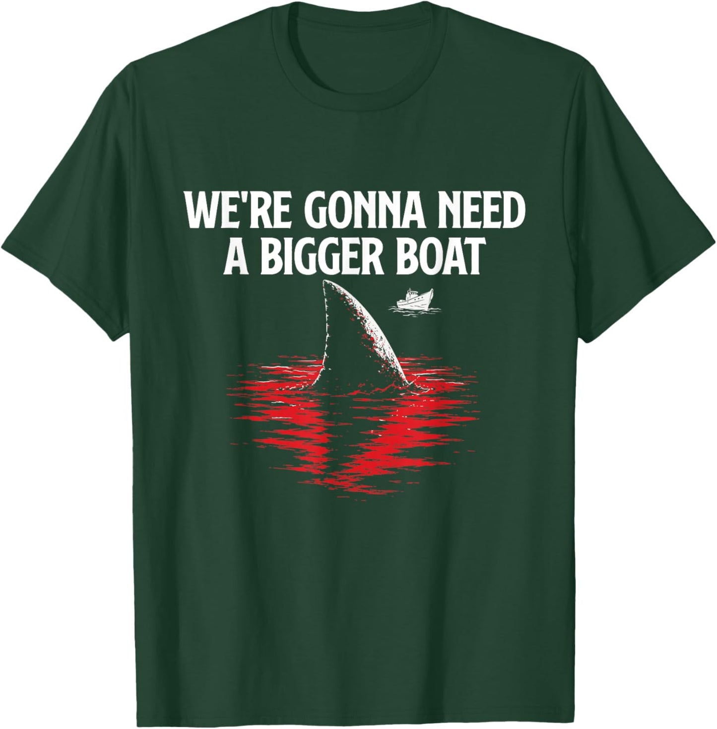 We're Gonna Need A Bigger Boat - Shark Lover Marine Biology T-Shirt - T-Shirt | Forest