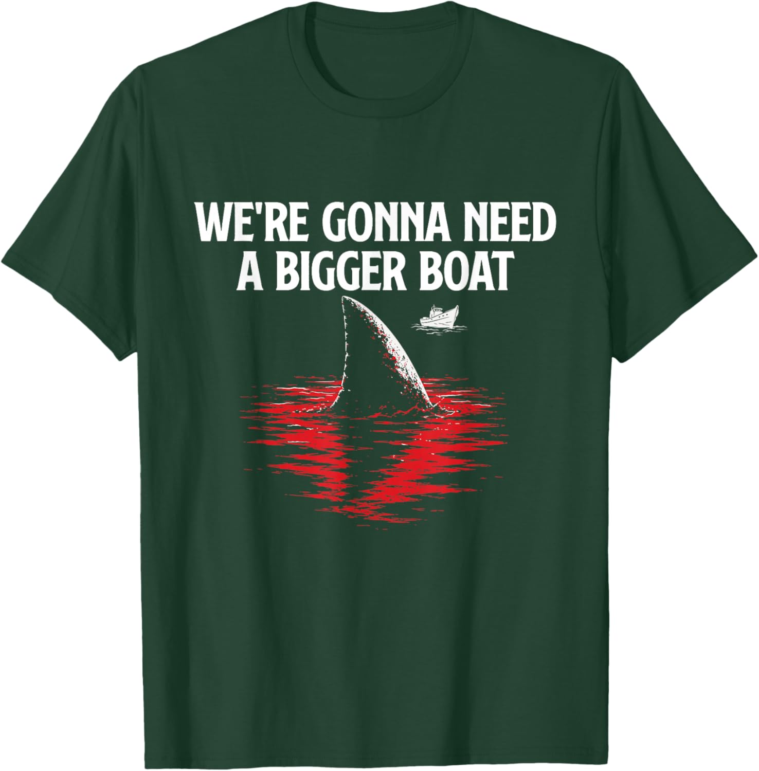 We're Gonna Need A Bigger Boat - Shark Lover Marine Biology T-Shirt - T-Shirt | Forest