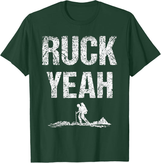 Ruck Yeah Workout Rucksack Backpack Rucking T-Shirt - T-Shirt | Forest