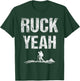 Ruck Yeah Workout Rucksack Backpack Rucking T-Shirt - T-Shirt | Forest