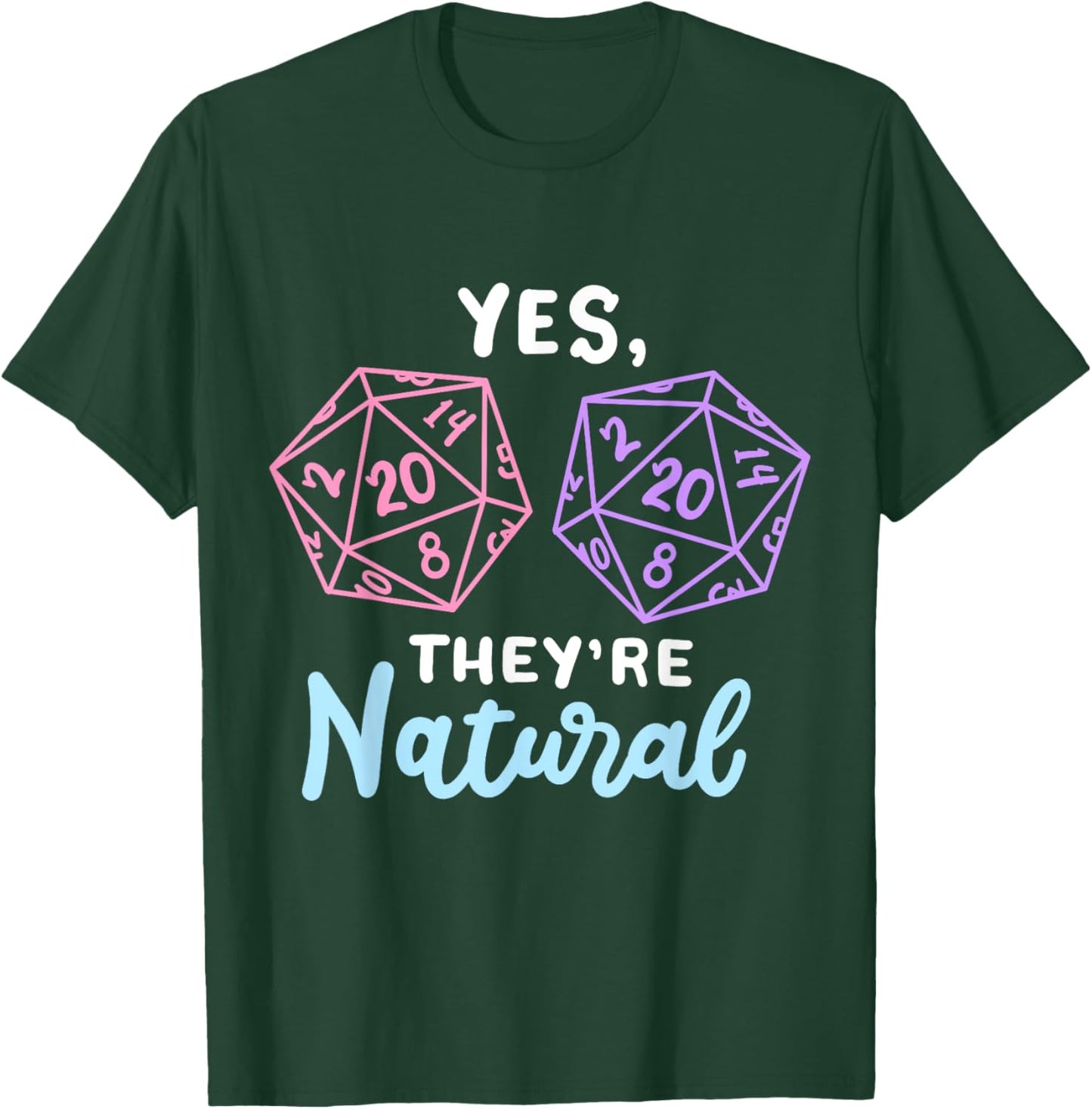 Yes They're Natural 20 D20 Würfel, lustiger RPG-Gamer T-Shirt - T-Shirt | Forest