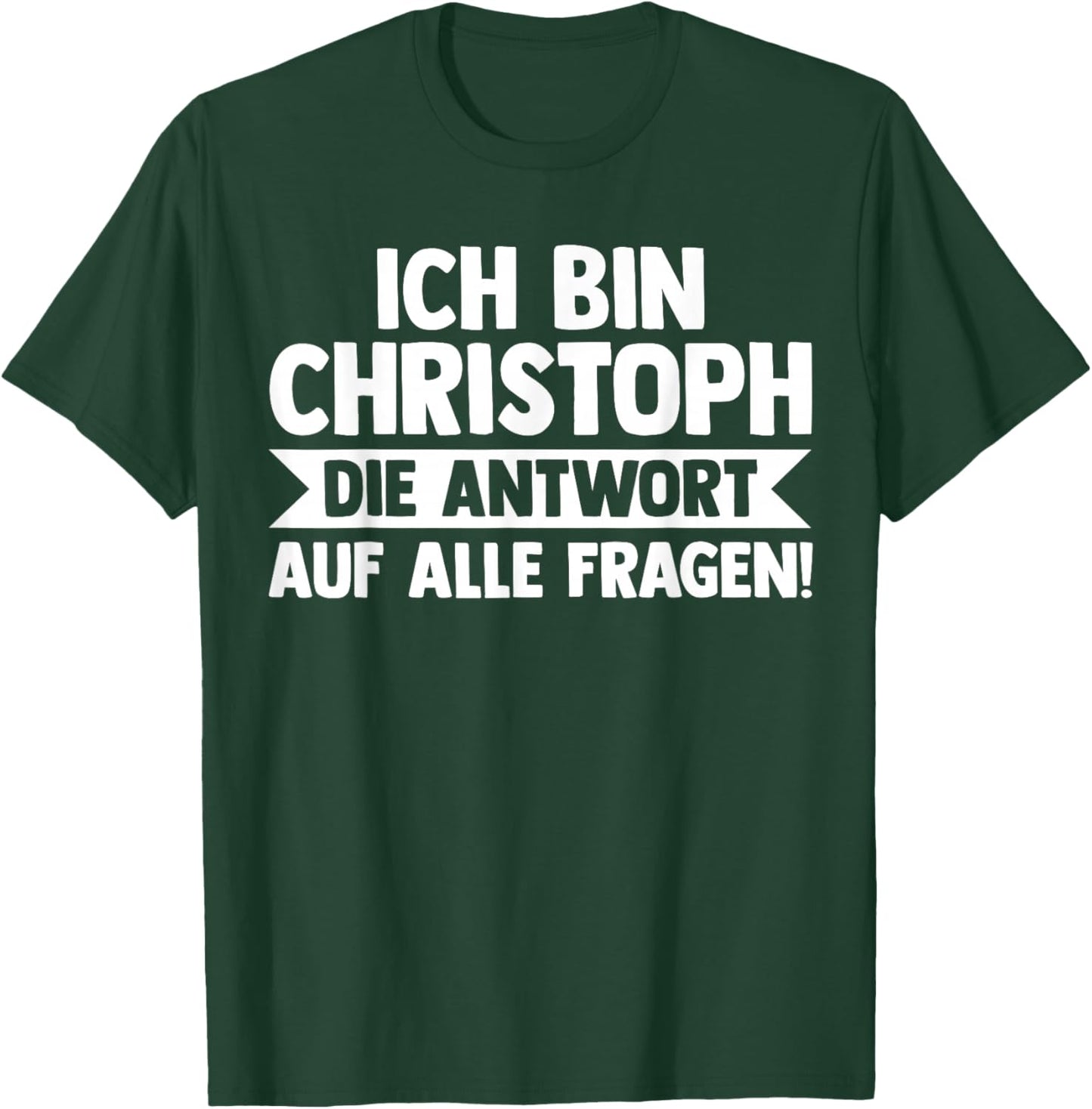 Vorname Chris Christoph T-Shirt - T-Shirt | Forest