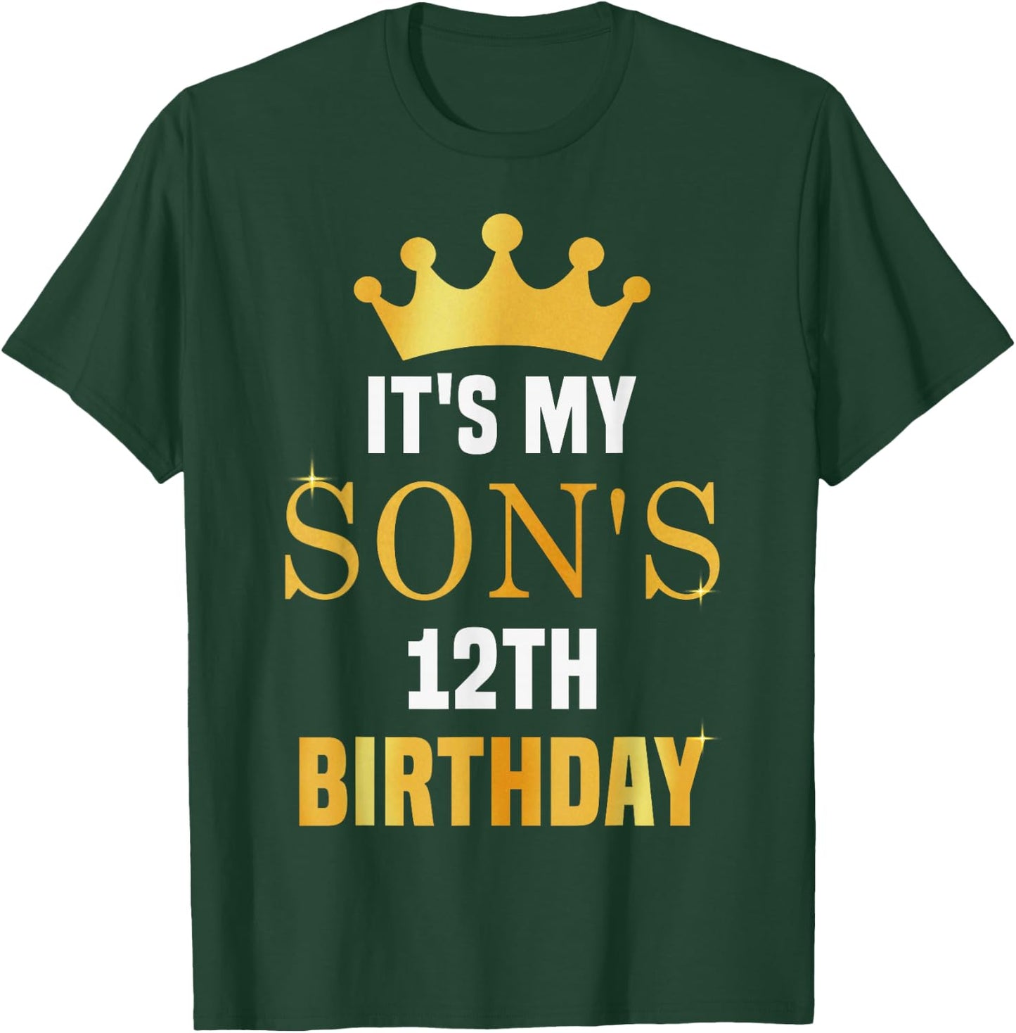 Its My Son's 12th Birthday 12 Years Old Golden Bday T-Shirt - T-Shirt | Forest