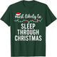 Most Likely To Christmas Shirt Matching Family Pajamas Funny T-Shirt - T-Shirt | Forest