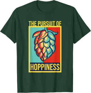 The Pursuit Of Hoppiness Brew Local Beer Master Geek T-Shirt - T-Shirt | Forest