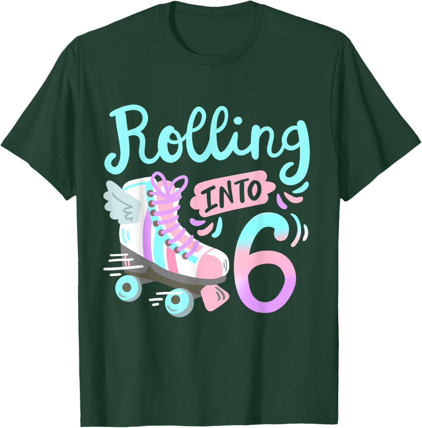 Rolling Into 6 Roller Skates Skater Girl 6th Birthday Party T-Shirt - T-Shirt | Forest