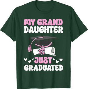 My Granddaughter Just Graduated Granny Grandma Of Graduate T-Shirt - T-Shirt | Forest