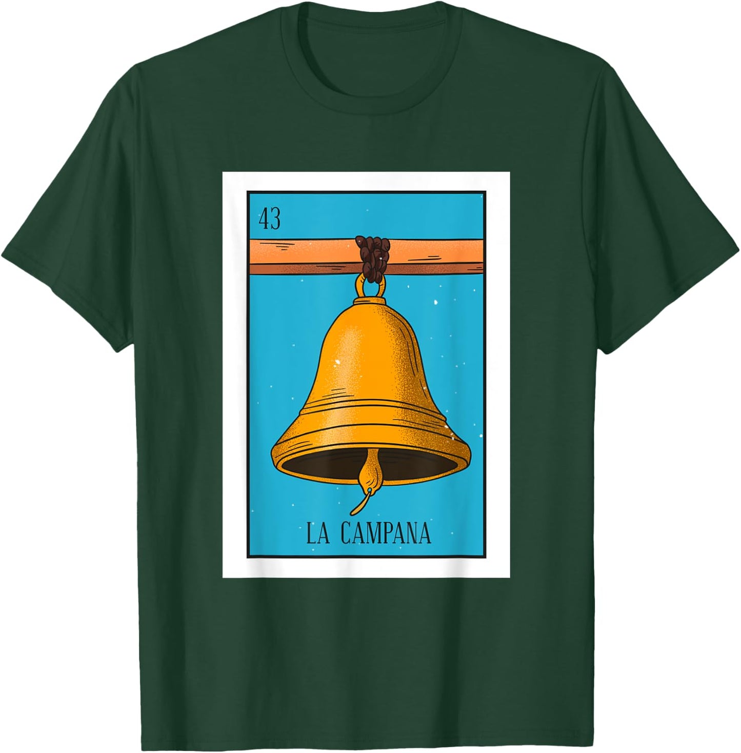 La Campana Lottery Card Gift The Bell Card Mexican Lottery T-Shirt - T-Shirt | Forest