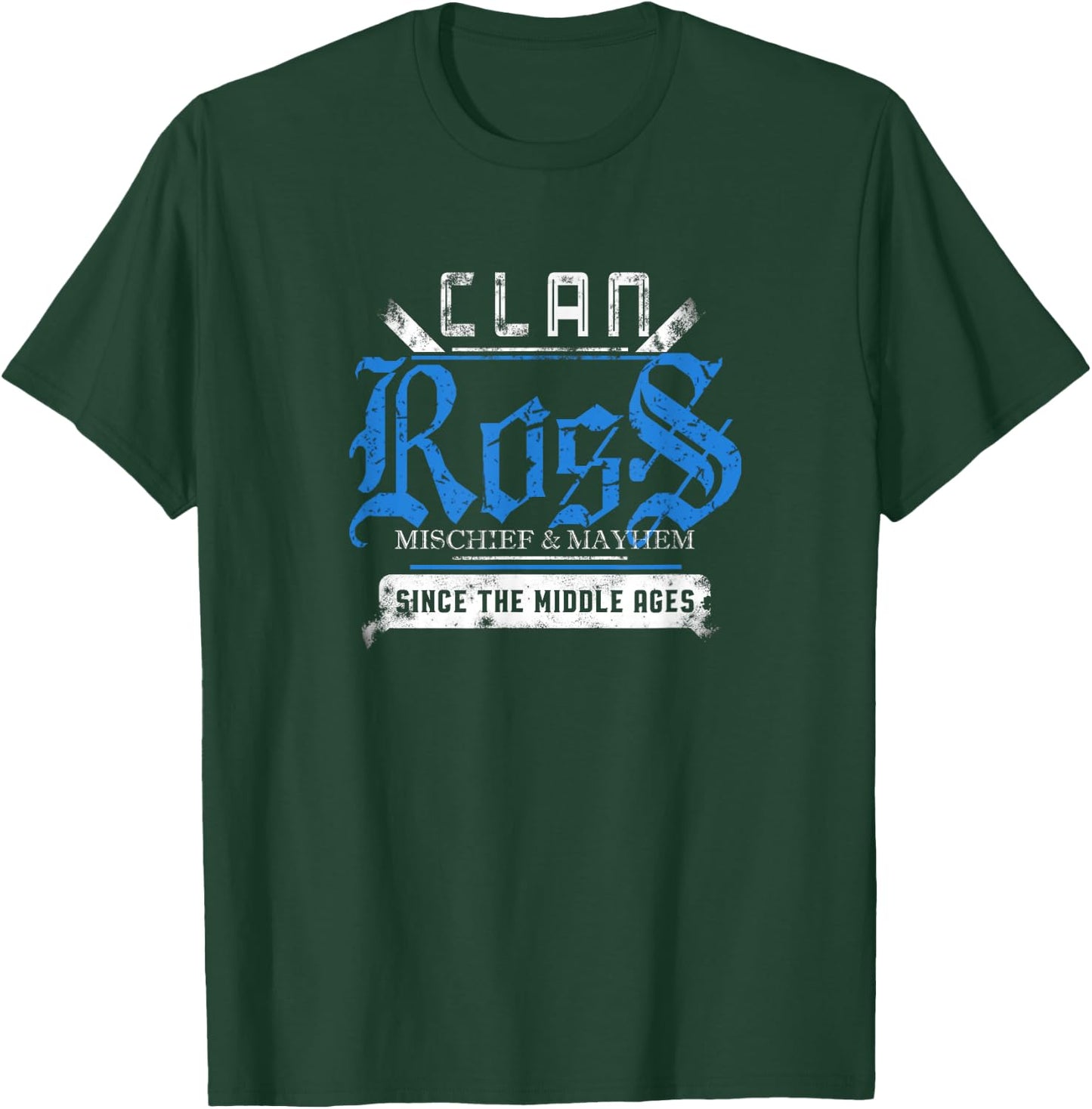 Clan Ross - Mischief and Mayhem Since The Middle Ages T-Shirt - T-Shirt | Forest