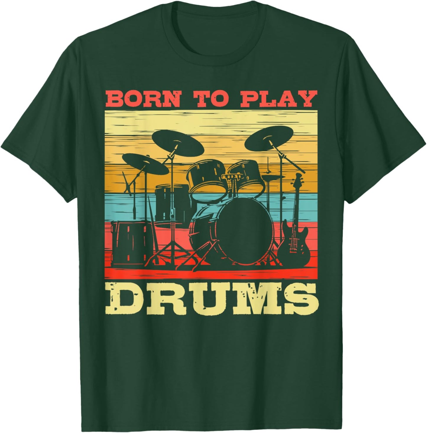 Born to Play Drums Vintage Music Lover T-Shirt - T-Shirt | Forest