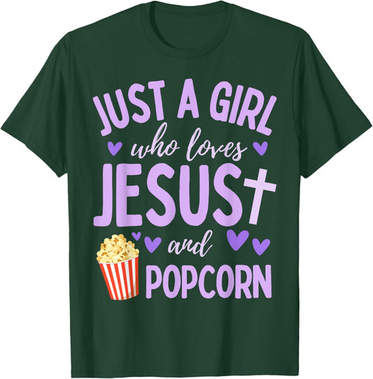 Just A Girl Who Loves Jesus and Popcorn Christian Funny T-Shirt - T-Shirt | Forest