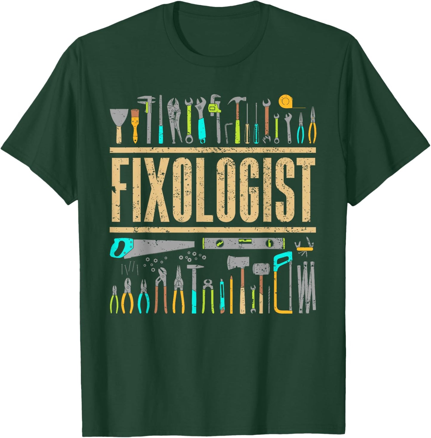 Funny Fixologist Gift Cool Handyman Carpenter Men Women DIY T-Shirt - T-Shirt | Forest