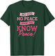 No God, No Peace, Know God, Know Peace | Cute Pink Christian T-Shirt - T-Shirt | Forest