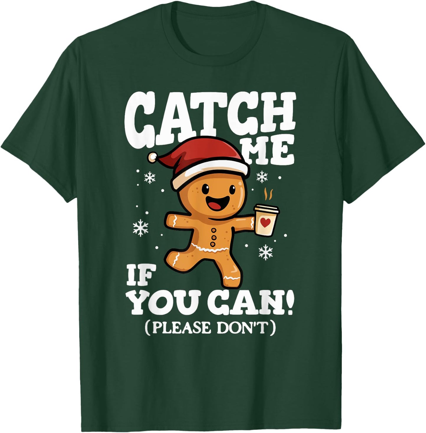 Catch Me If You Can Gingerbread Coffee Christmas Running T-Shirt - T-Shirt | Forest