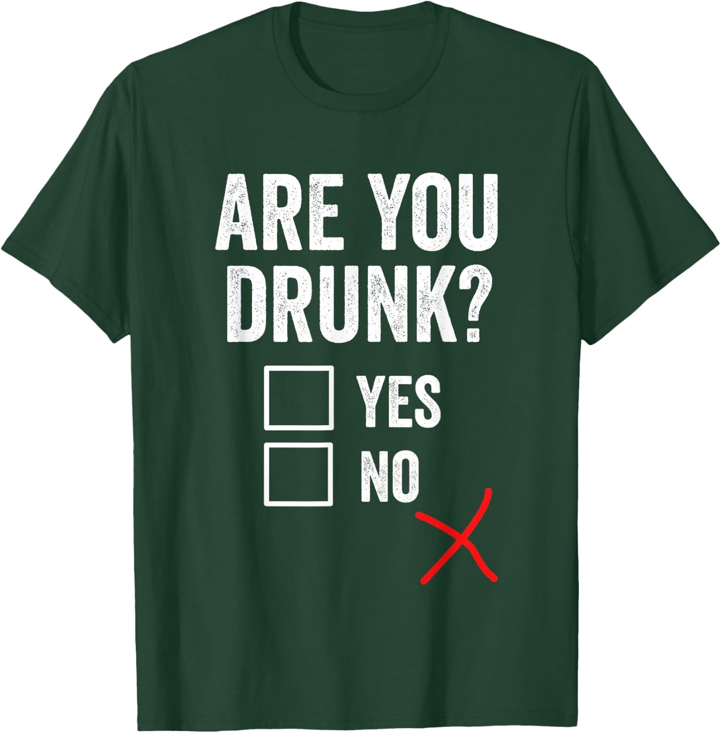 Are You Drunk - Funny Drinking Beer T-Shirt - T-Shirt | Forest