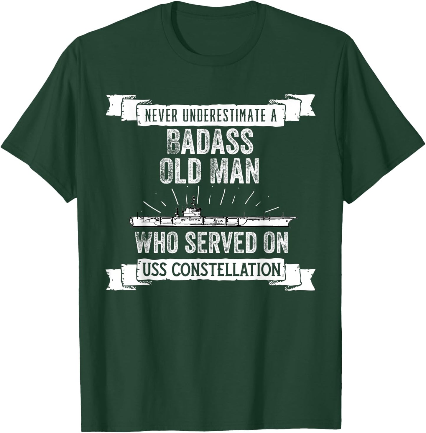 Never Underestimate USS Constellation CV-64 Aircraft Carrier T-Shirt - T-Shirt | Forest