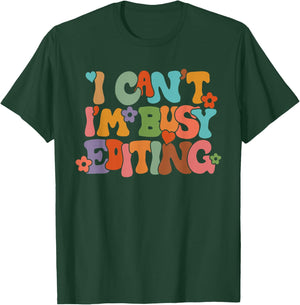 I Can't I'm Busy Editing Aesthetic Vintage Photographer Edit T-Shirt - T-Shirt | Forest