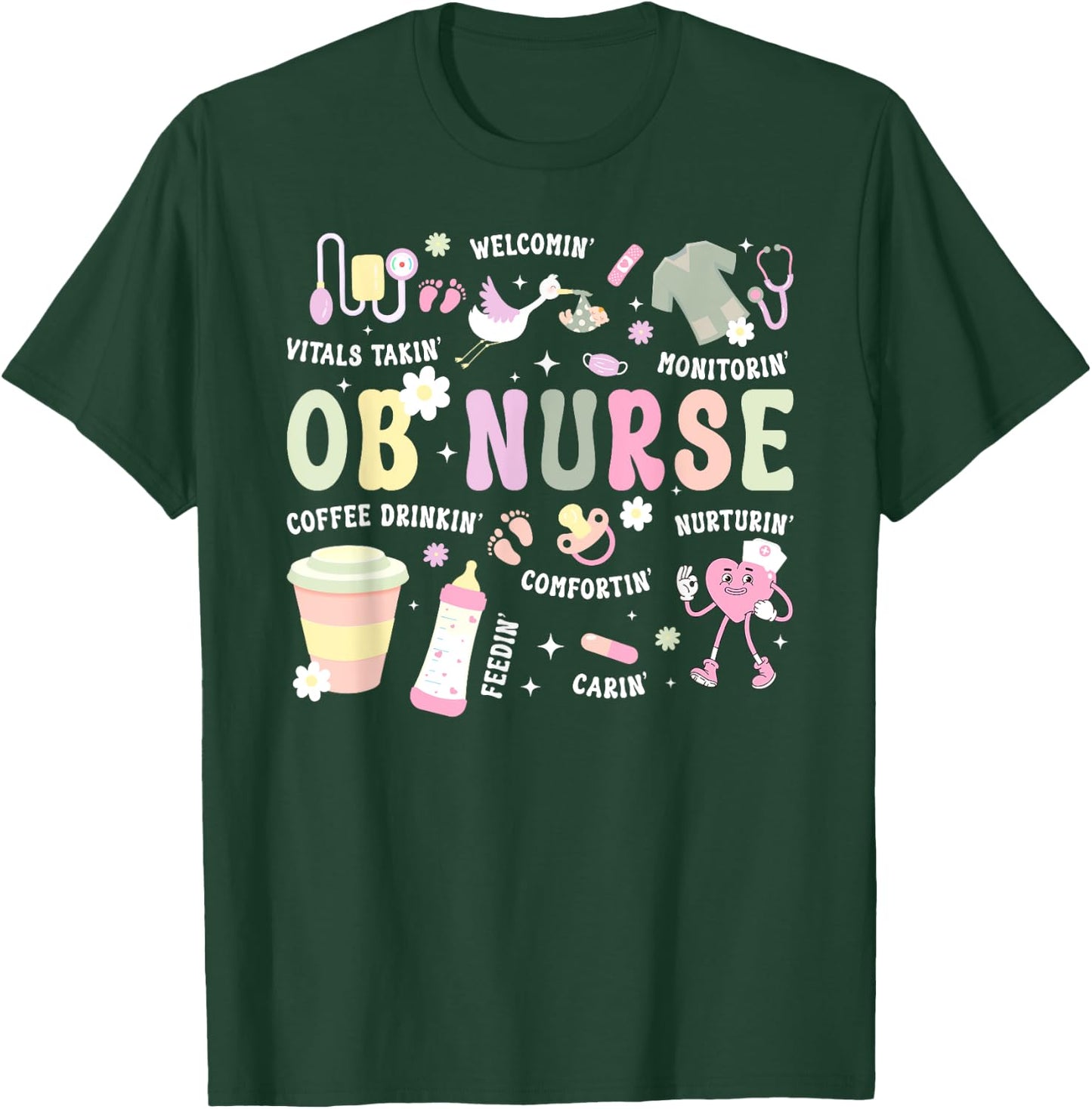 OB Nurse Groovy Obstetrics Nurse Obstetrical Nursing T-Shirt - T-Shirt | Forest