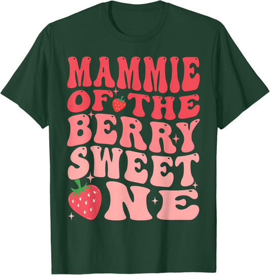 Mammie Of The Berry Sweet One 1st Birthday Strawberry T-Shirt - T-Shirt | Forest