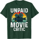 Retro Vintage Unpaid Movie Critic Film Cinema Motion Picture T-Shirt - T-Shirt | Forest