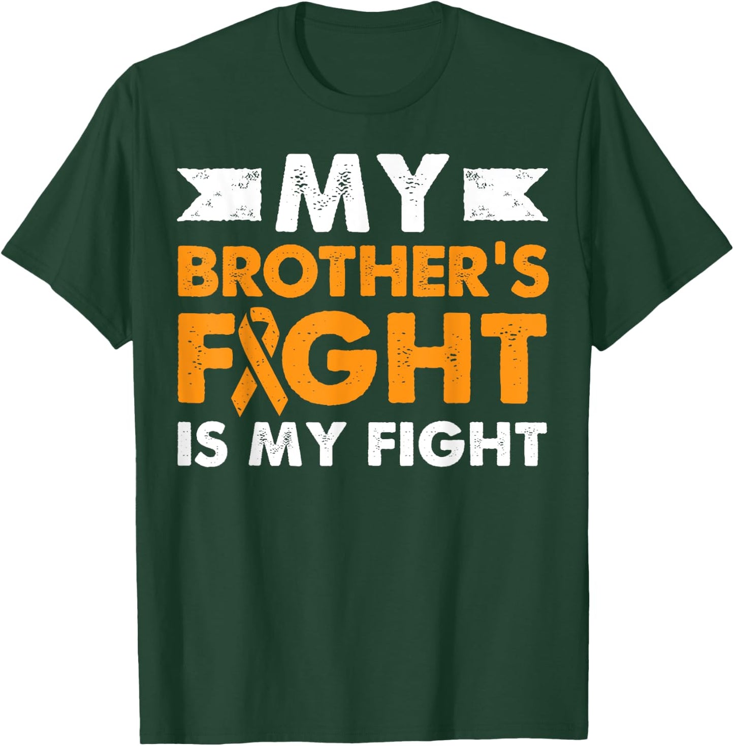 My Brother's Fight Leukemia Awareness Cancer Sister Gift T-Shirt - T-Shirt | Forest