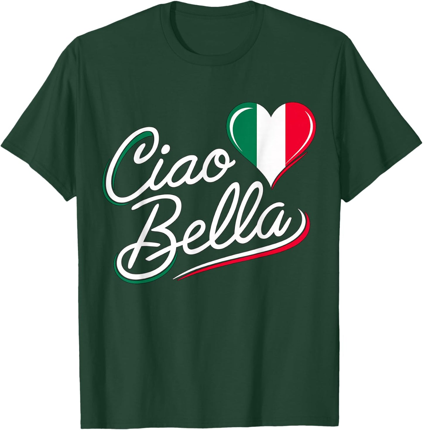 Ciao Bella Italian Italy Flag T-Shirt - T-Shirt | Forest