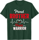 Proud Brother of a Heart Warrior CHD Awareness shirt gift T-Shirt - T-Shirt | Forest
