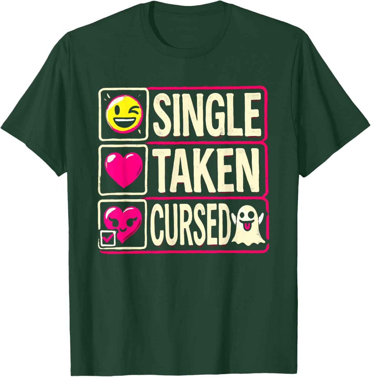 Single Taken Cursed Anti Valentine's Day Funny Single Women T-Shirt - T-Shirt | Forest