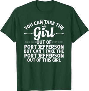 Girl Out Of PORT JEFFERSON NY NEW YORK Gift Funny Home Roots T-Shirt - T-Shirt | Forest
