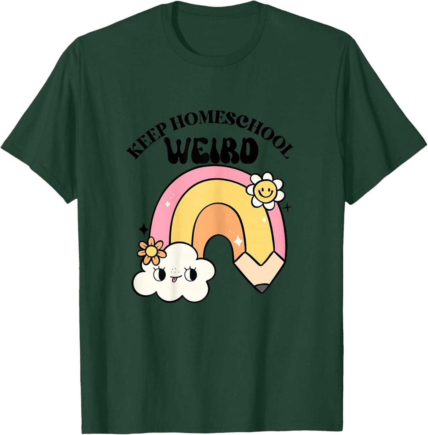 Keep Homeschool Weird Cute Rainbow Teacher Mom Kid Design T-Shirt - T-Shirt | Forest