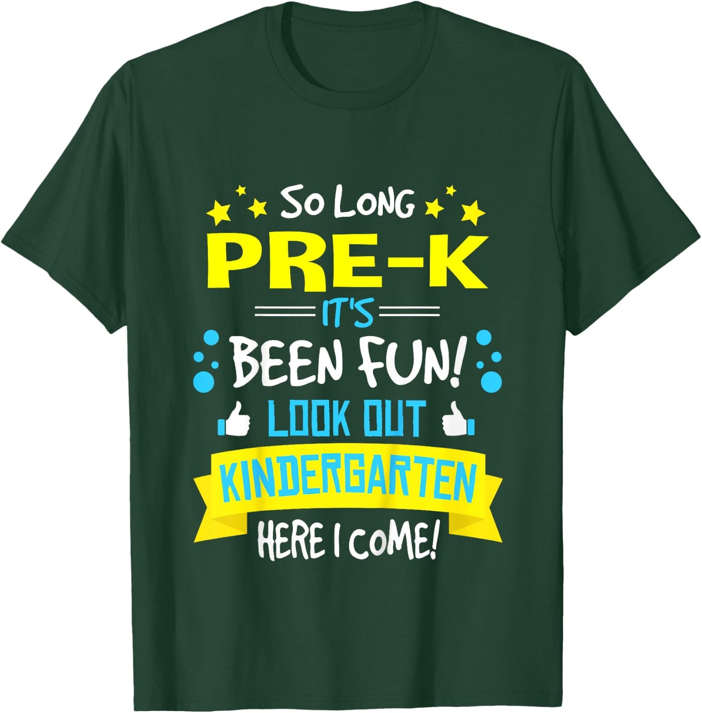 So Long Pre-K Kindergarten Here I Come Graduation Gifts T-Shirt - T-Shirt | Forest