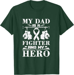 My Dad Is A Fighter And My Hero Dad Fighting Cancer T-Shirt - T-Shirt | Forest