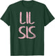 Cute Matching Siblings Brother Sister Gift Lil Sis T-Shirt - T-Shirt | Forest