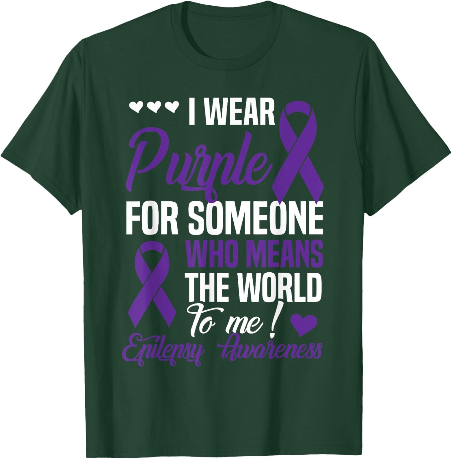 I Wear Purple For Someone Who Means World To Me - Epilepsy T-Shirt - T-Shirt | Forest