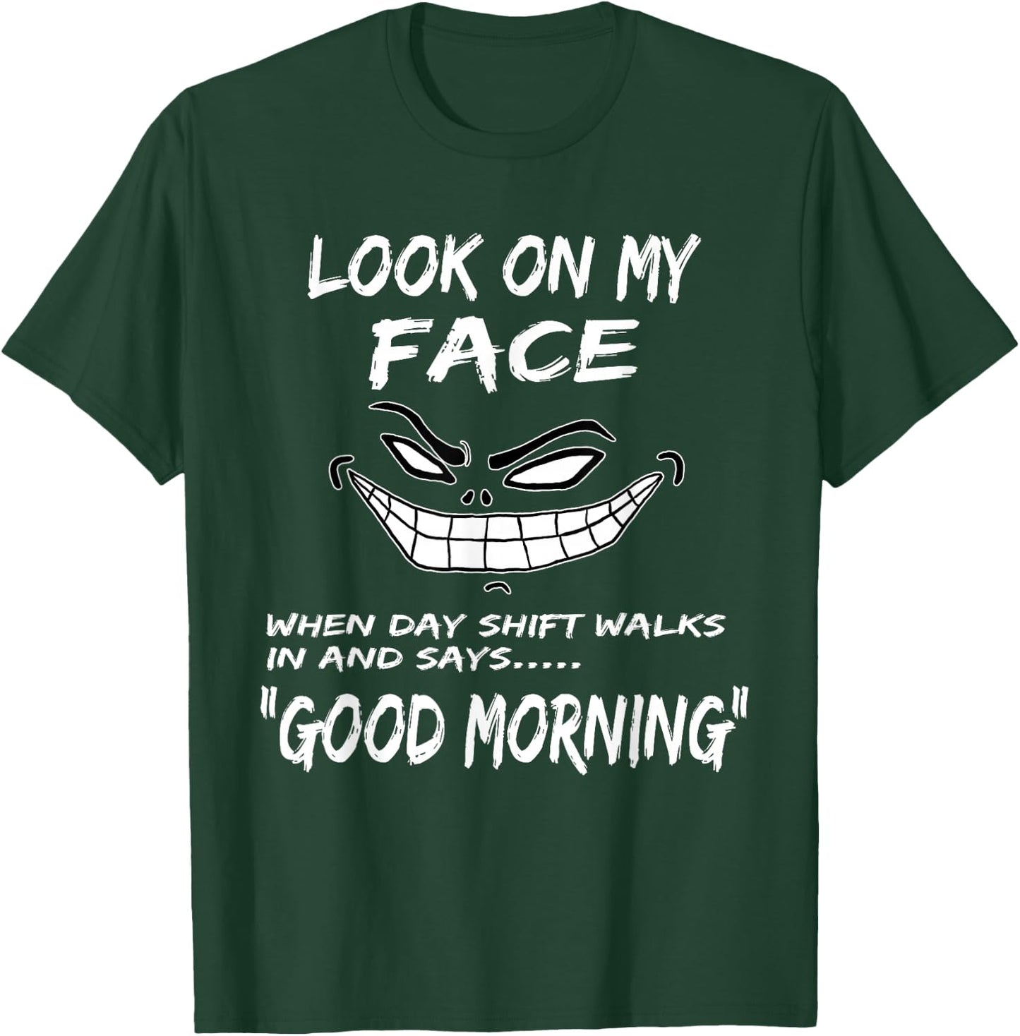 Night Shift Workers Gift, Funny Midnight Shift Gifts T-Shirt - T-Shirt | Forest