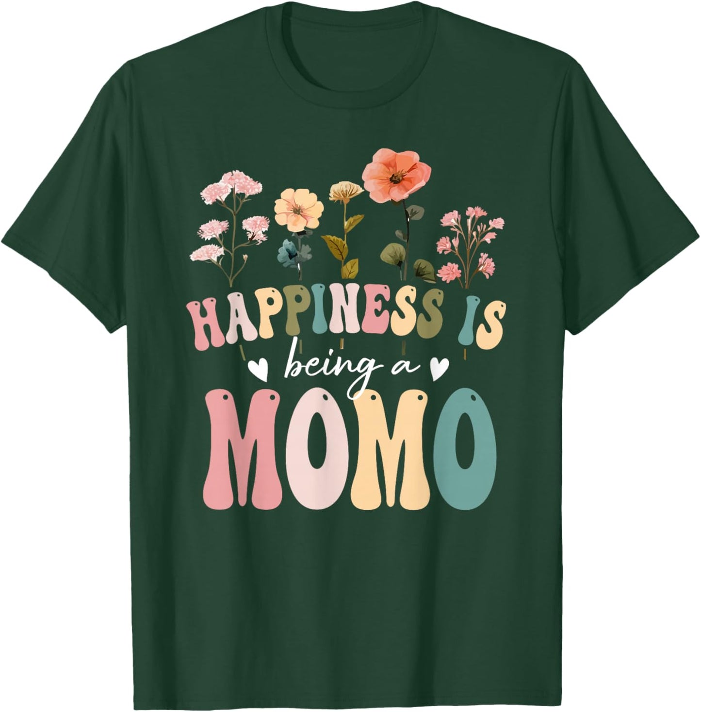 Happiness is Being a Momo Floral Design Momo Mother's Day T-Shirt - T-Shirt | Forest
