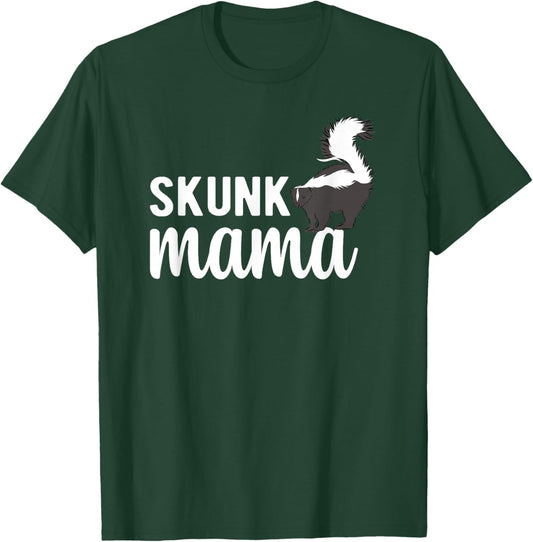 Skunk Mama Skunk Lover Skunk Girl Skunk Mom Skunks T-Shirt - T-Shirt | Forest