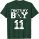 That's My Boy Football Number #11 T-Shirt - T-Shirt | Forest