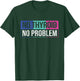 No Thyroid No Problem Thyroid Cancer Awareness Cancer Ribbon T-Shirt - T-Shirt | Forest
