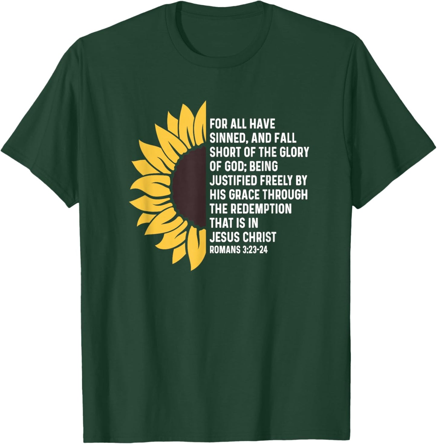 Romans 3:23 3 23 God Jesus Quote Christian - All Have Sinned T-Shirt - T-Shirt | Forest