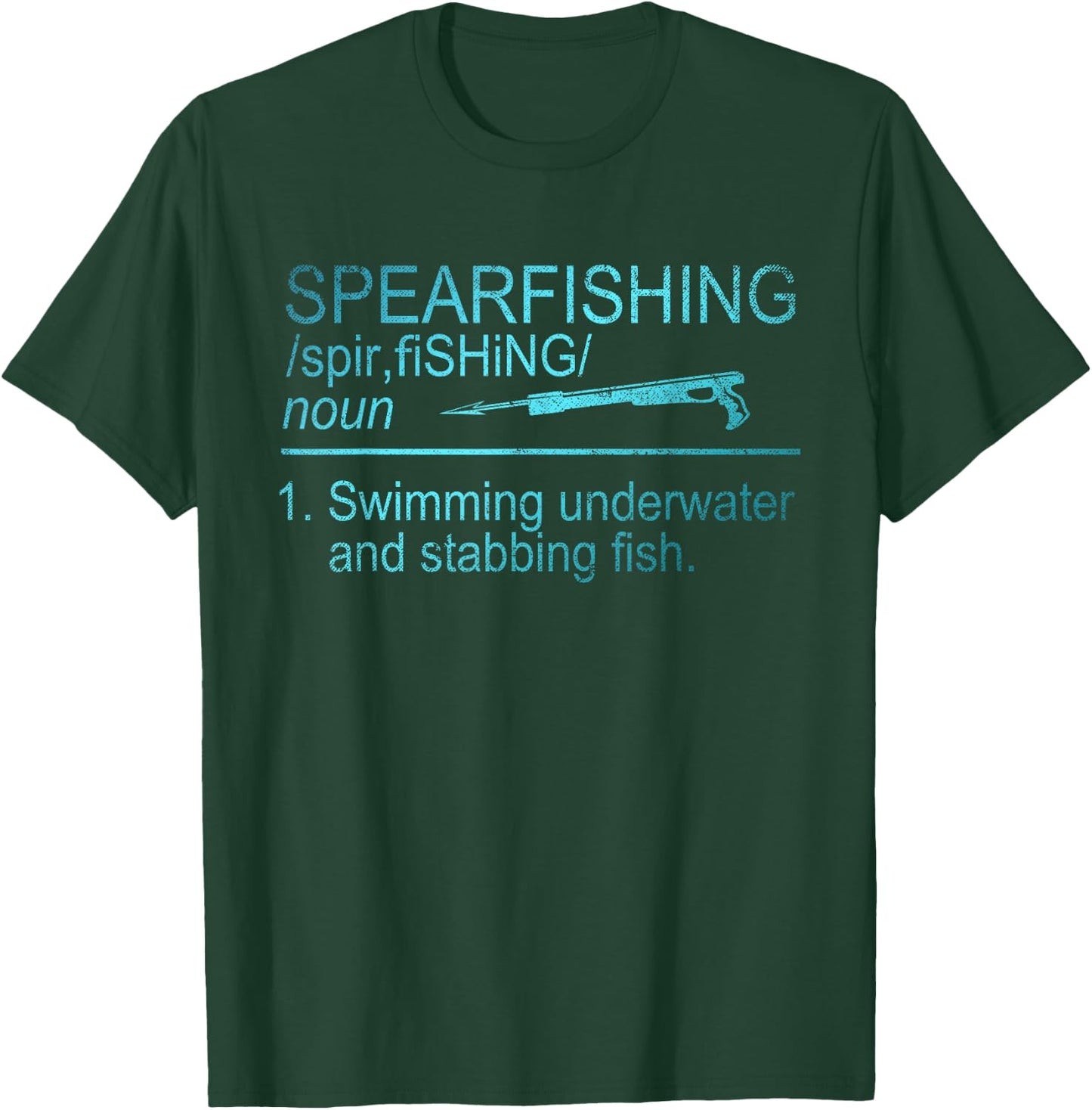 Spear Fishing Definition Funny Gift Spear Fishing T-Shirt - T-Shirt | Forest