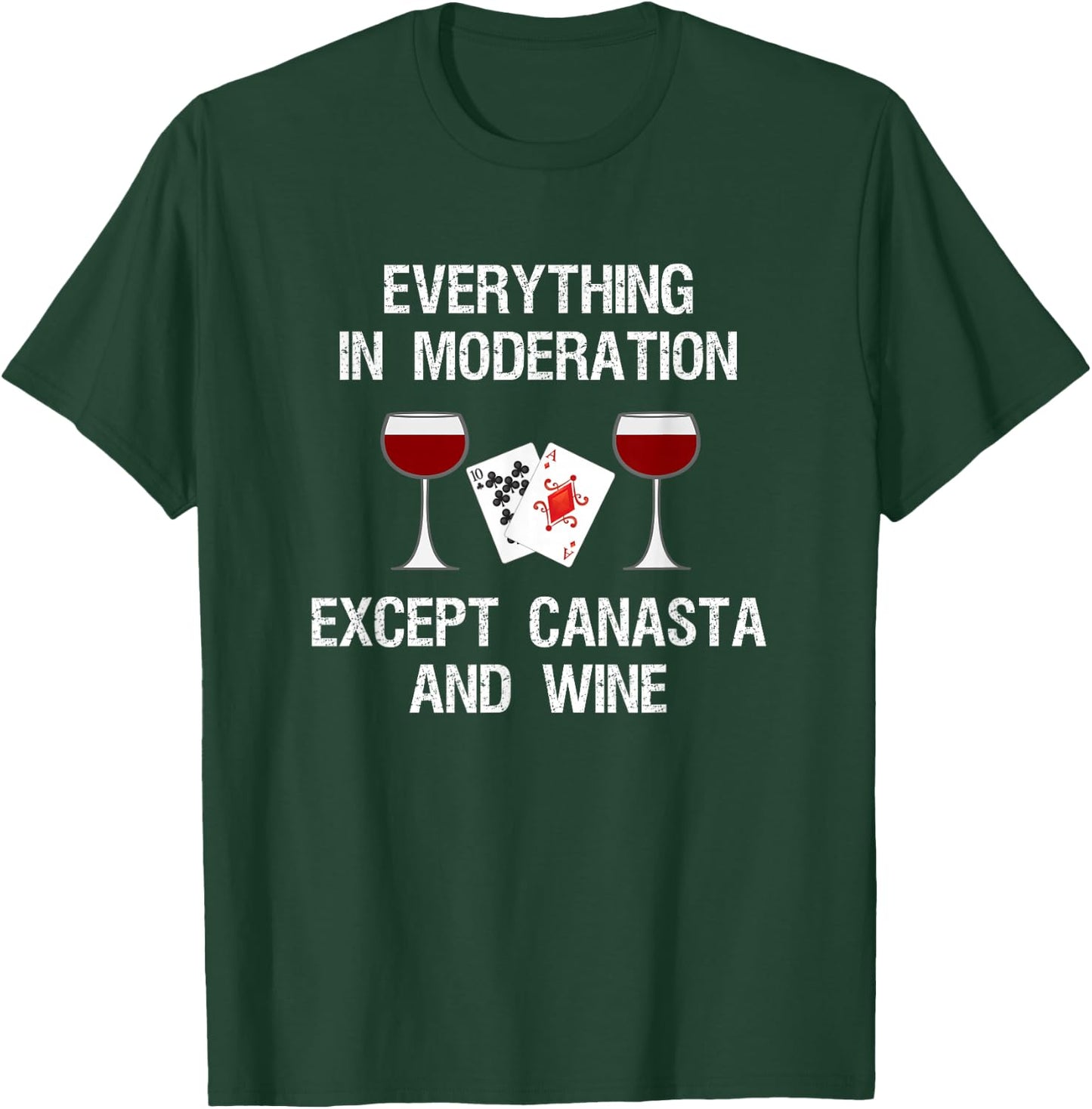 Canasta - Funny Canasta and Wine T-Shirt - T-Shirt | Forest