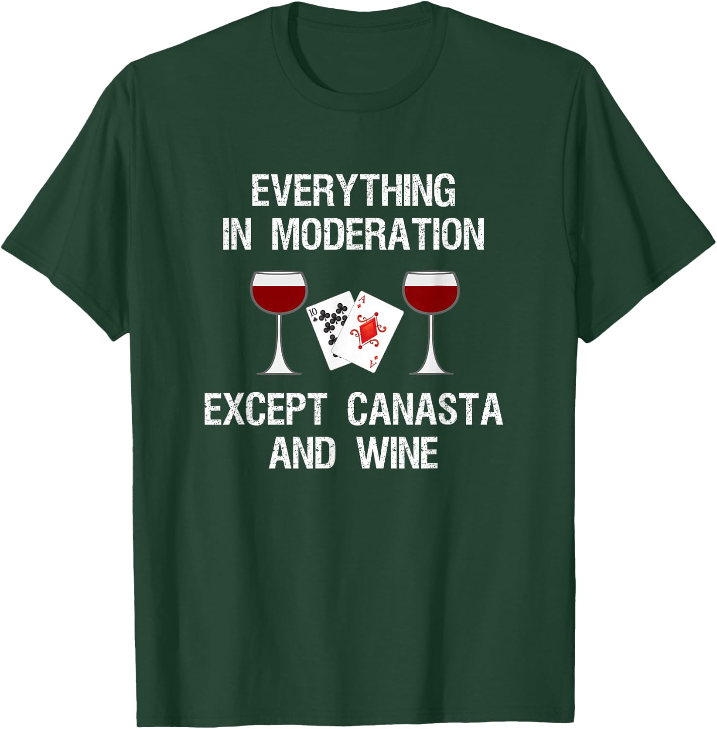 Canasta - Funny Canasta and Wine T-Shirt - T-Shirt | Forest